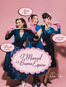 El manual de la buena esposa interpretada por Mariola Fuentes, Berta Ojea y Concha Delgado.