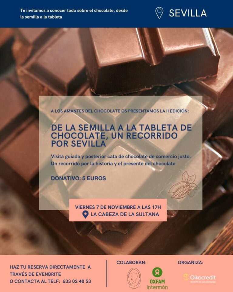 Del Puerto de Indias al comercio justo: Oikocredit descubre Sevilla a través del chocolate el 7 de noviembre